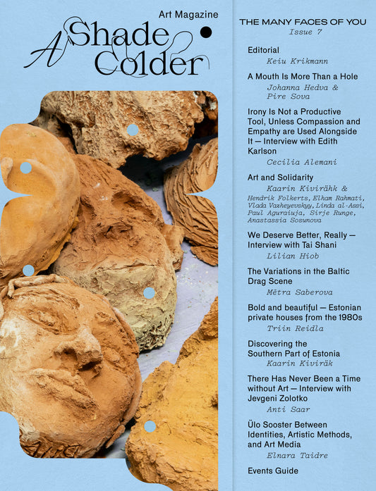 A Shade Colder. The Many Faces of You